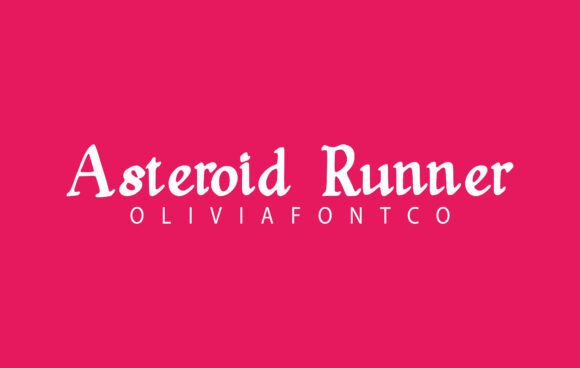 Asteroid Runner Font Review for Campaign Designers
