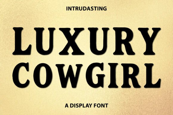 Luxury Cowgirl: A Font for Editorial Elegance